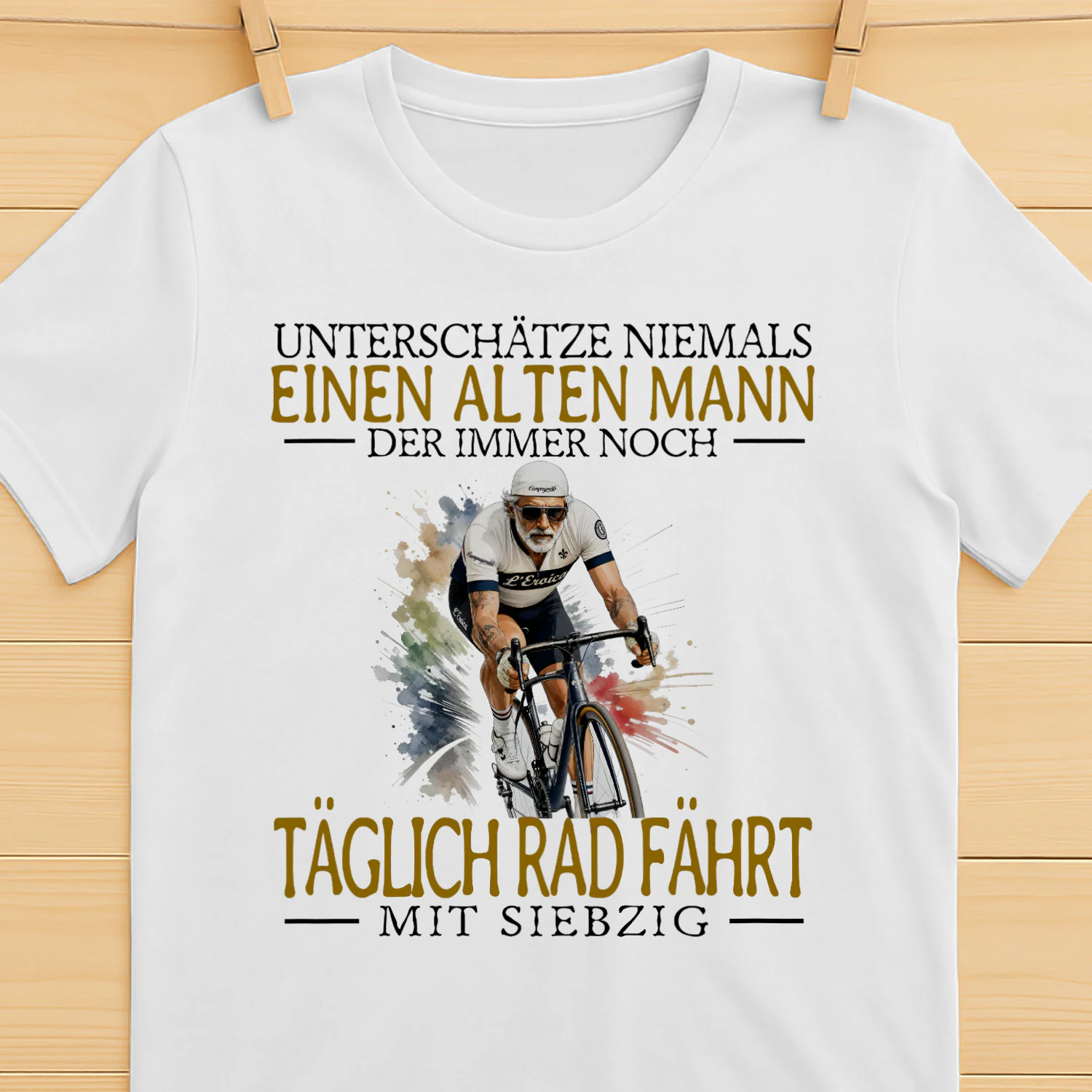DE-NIEMALS UNTERSCHÄTZE EINEN ALTEN MANN DER IMMER NOCH TÄGLICH RAD FÄHRT MIT SIEBZIG