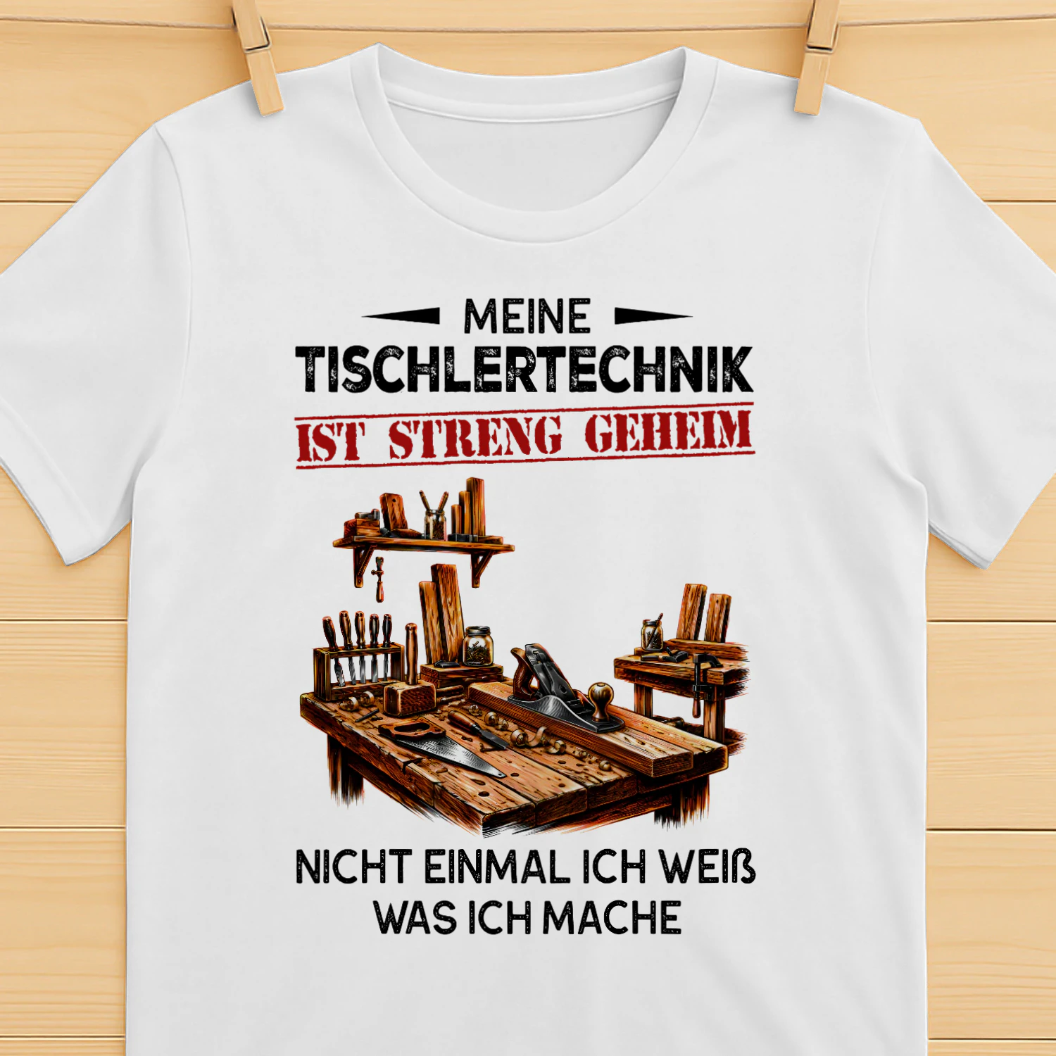 DE-MEINE TISCHLERTECHNIK IST STRENG GEHEIM. NICHT EINMAL ICH WEIB WAS ICH MACHE