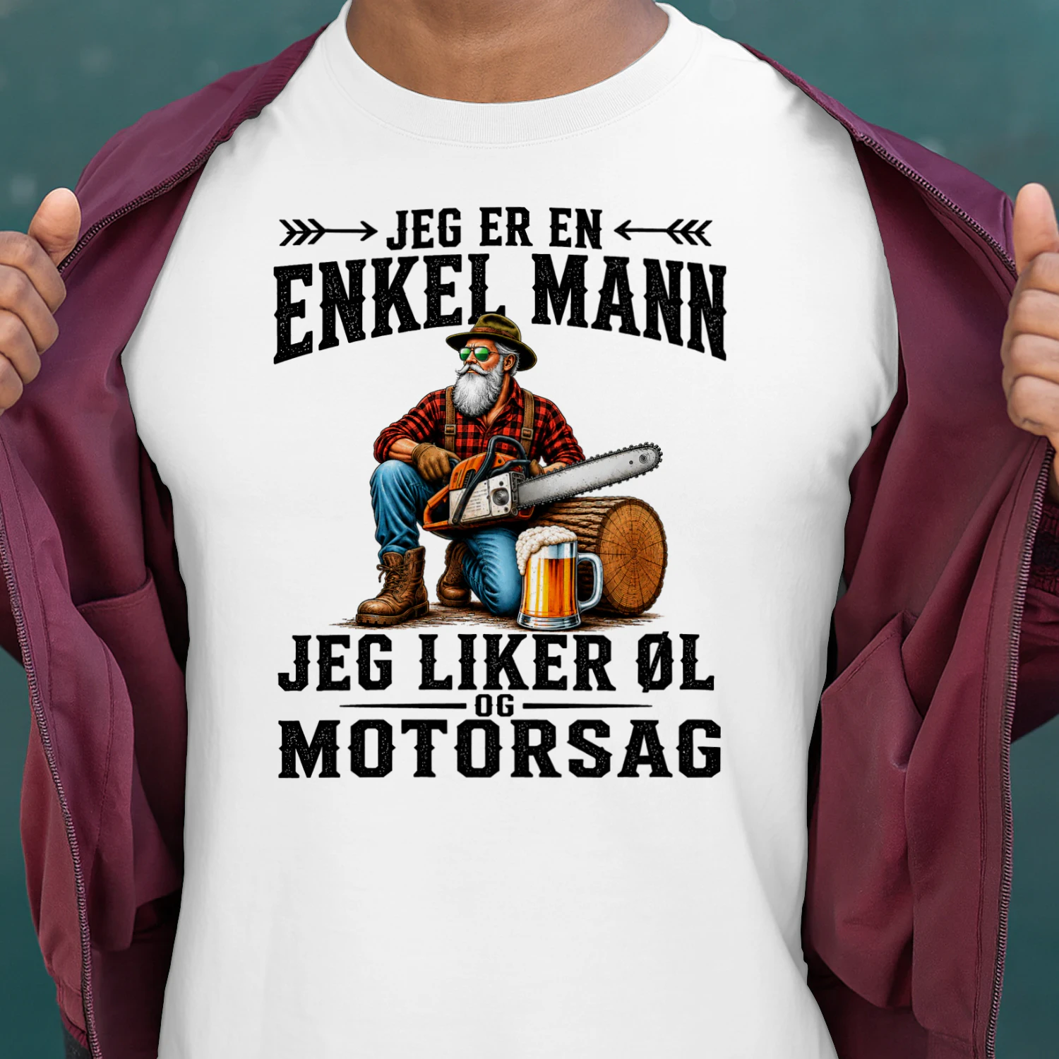 NO-I am a simple man, I like beer and chainsaws