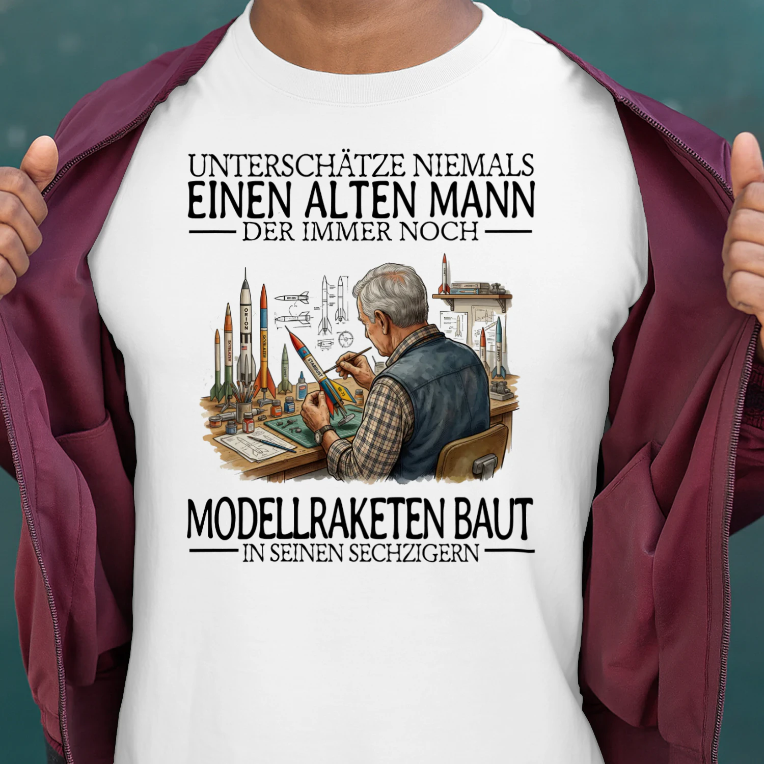 DE-NIEMALS UNTERSCHÄTZE EINEN ALTEN MANN DER IMMER NOCH MODELLRAKETEN BAUT IN SEINEN SECHZIGERN