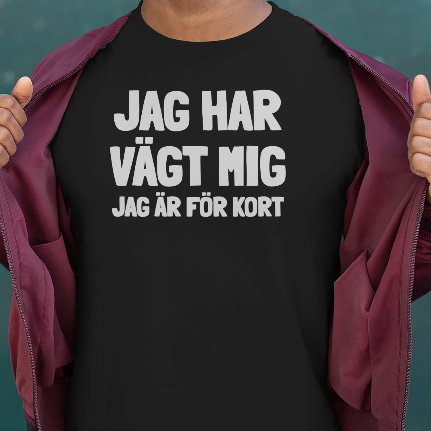 SE-JAG HAR VÄGT MIG JAG ÄR FÖR KORT