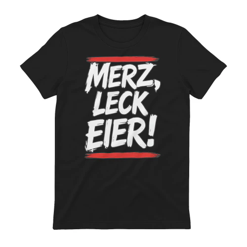 Merz Leck Eier !