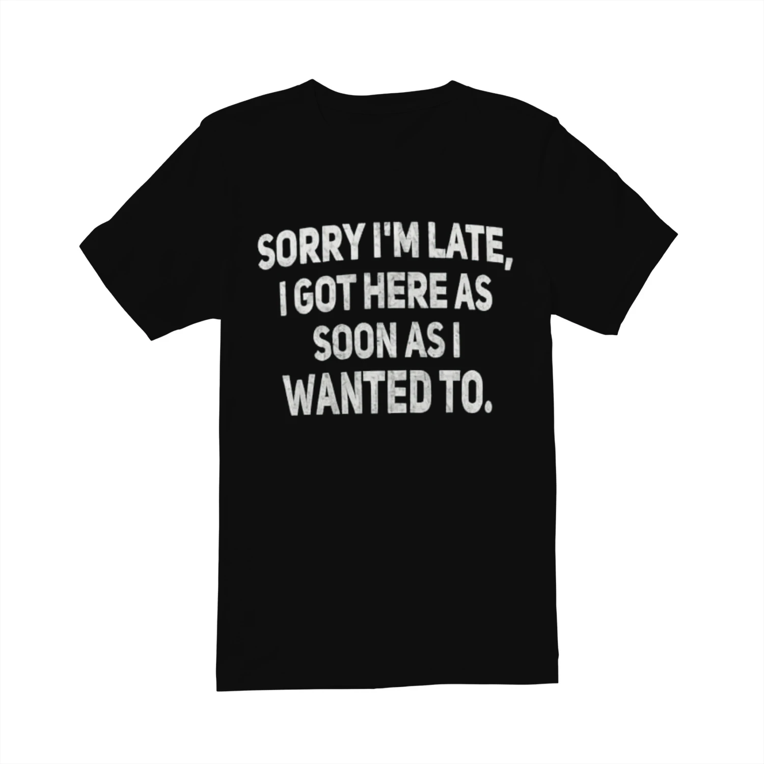 SORRY I M LATE