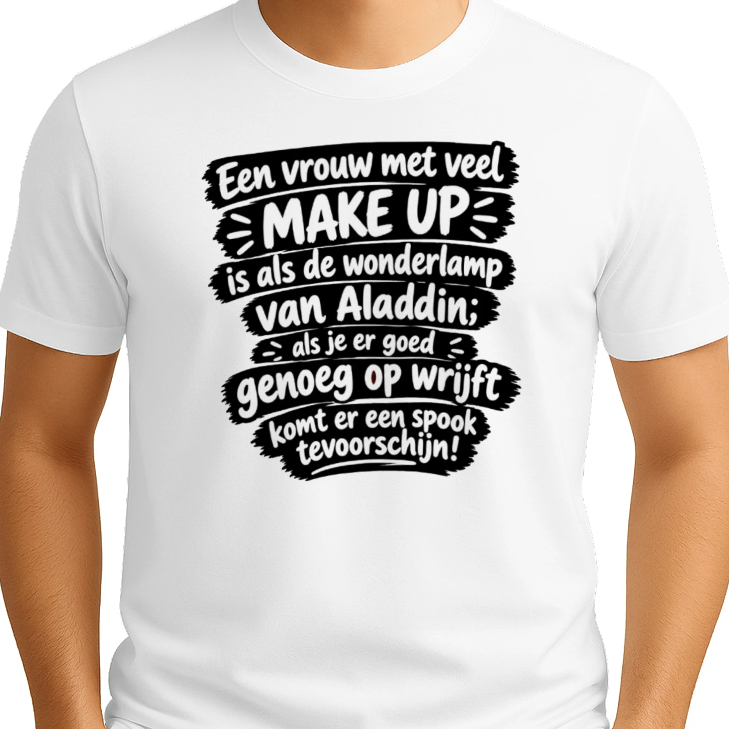 Een vrouw met veel MAKE UP is als de wonderlamp van Aladdin: als je er goed genoeg op wrijft komt er een spook tevoorschijn!