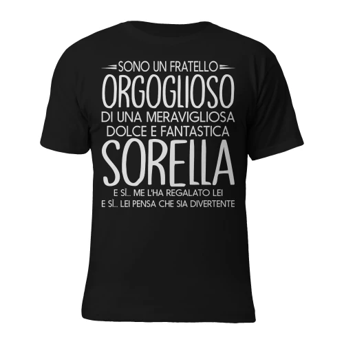 IT - SONO UN  FRATELLO ORGOGLIOSO  DI UNA MERAVIGLIOSA DOLCE E FANTASTICA SORELLA