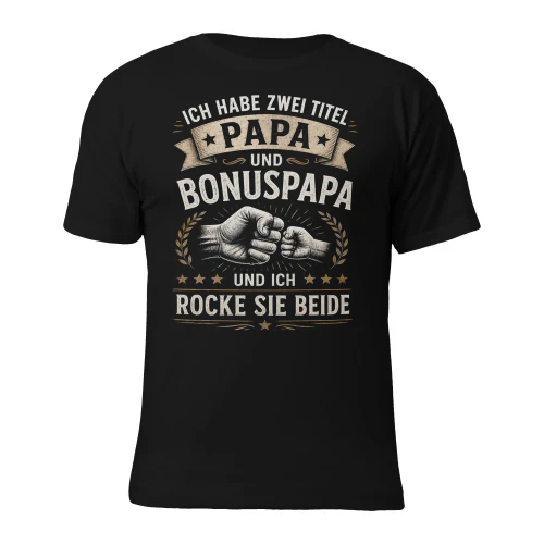 Ich habe zwei Titel: Papa & Bonuspapa