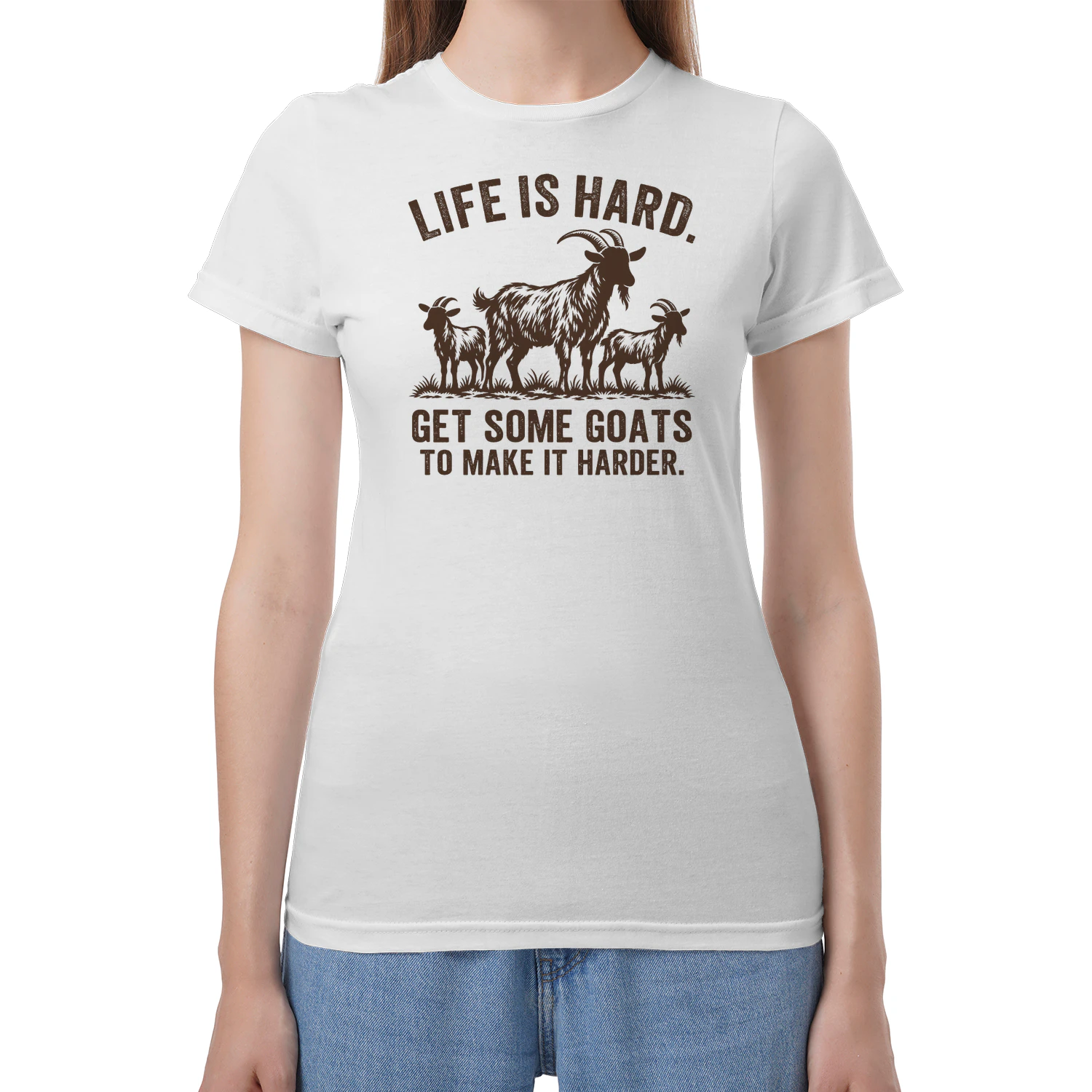 Life Is Hard Get Some goats To Make It Harder psd