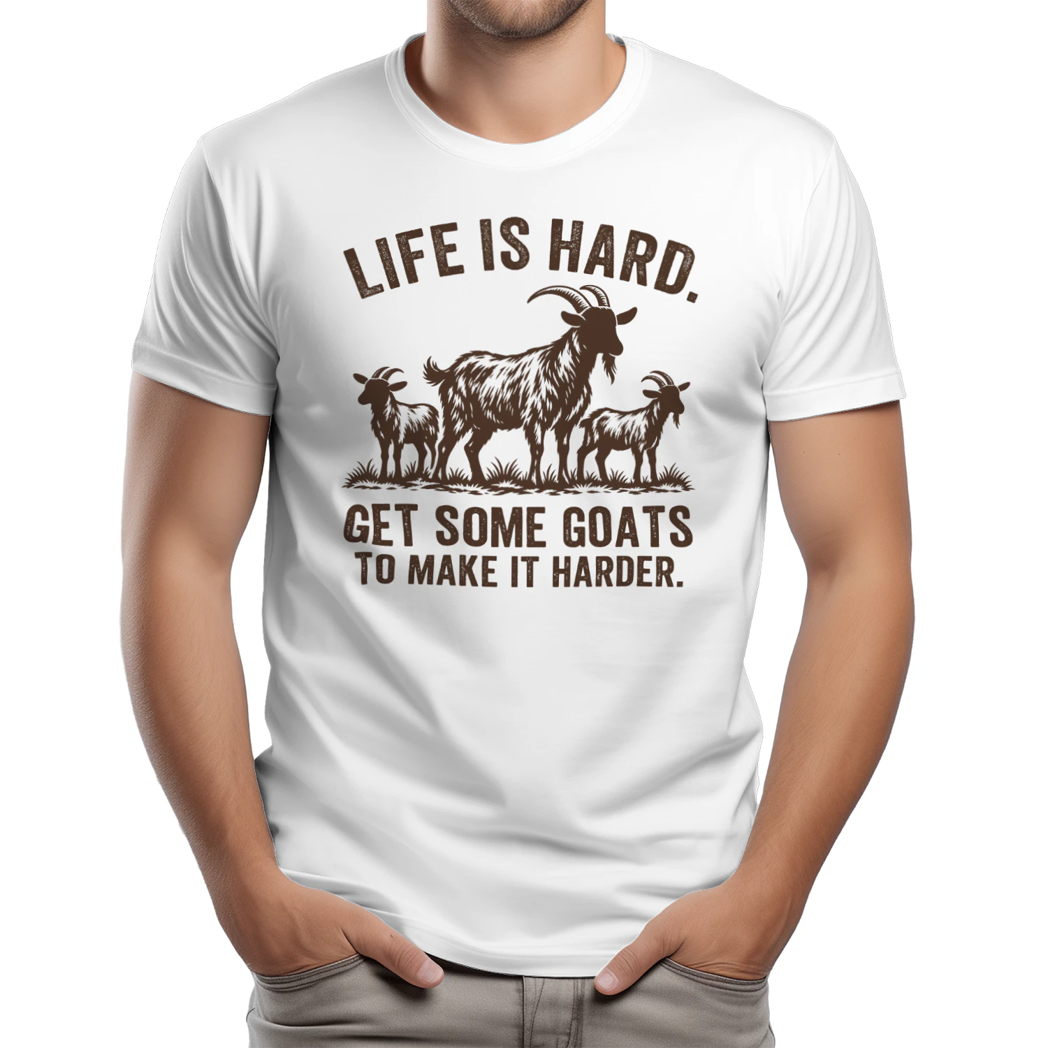 Life Is Hard Get Some goats To Make It Harder psd
