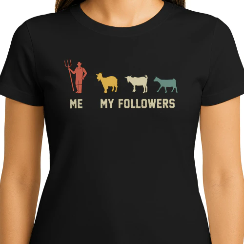 Me and my followers goats t-shirt 
