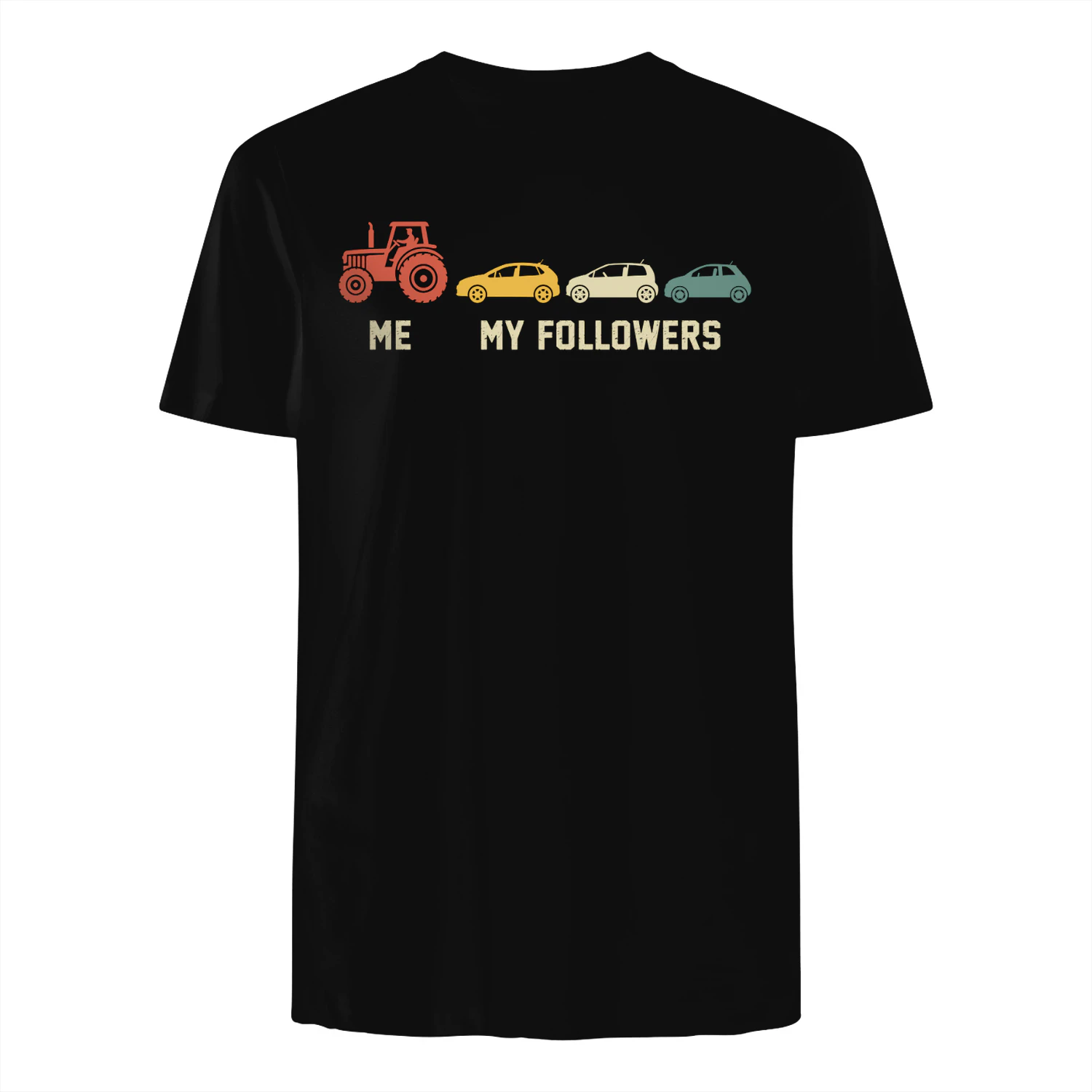 Me and my followers tractor t-shirt for farmer 