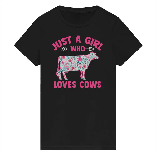 just a girl who loves cows t-shirt
