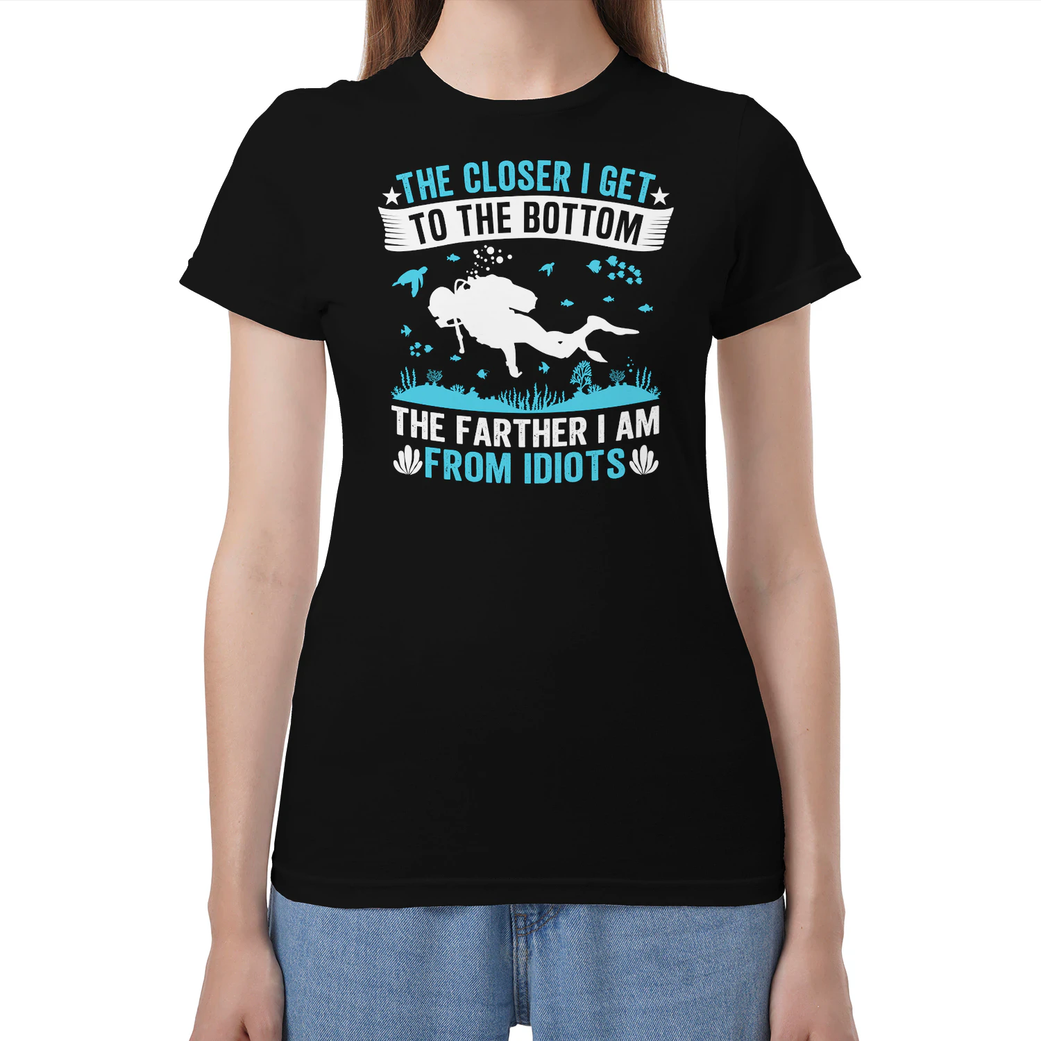 the closer i get to the bottom the father i am from idiots t-shirt 26