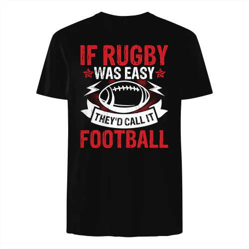 if rugby was easy they'd call it football
