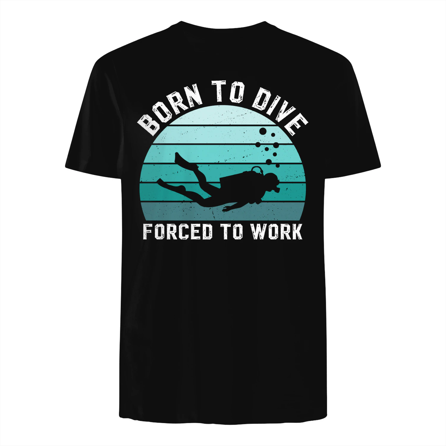 born to dive forced to work 
