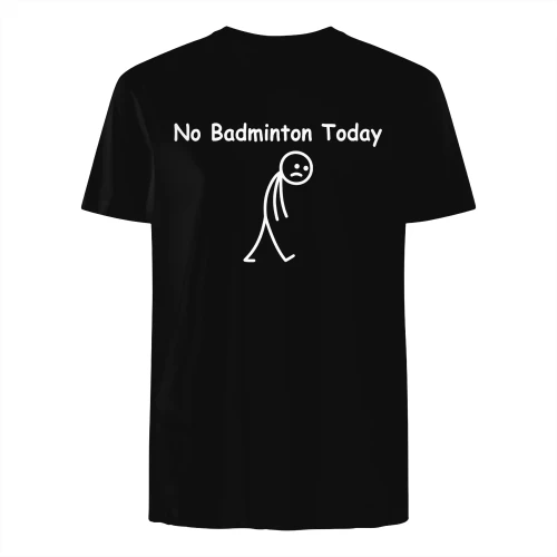 No Badminton today  