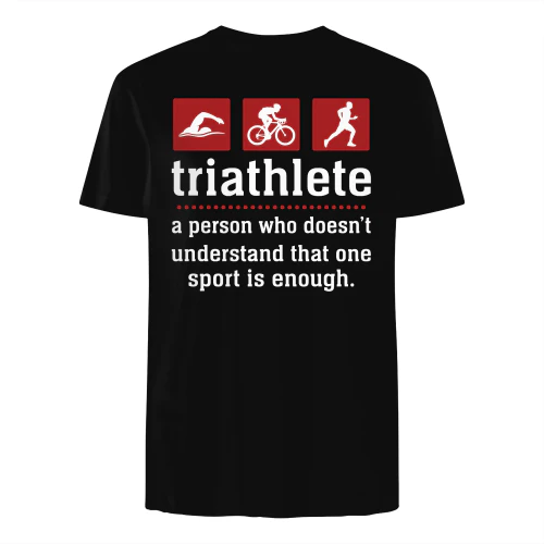 triathlete a person who doesn't understand that one sport is hard enough