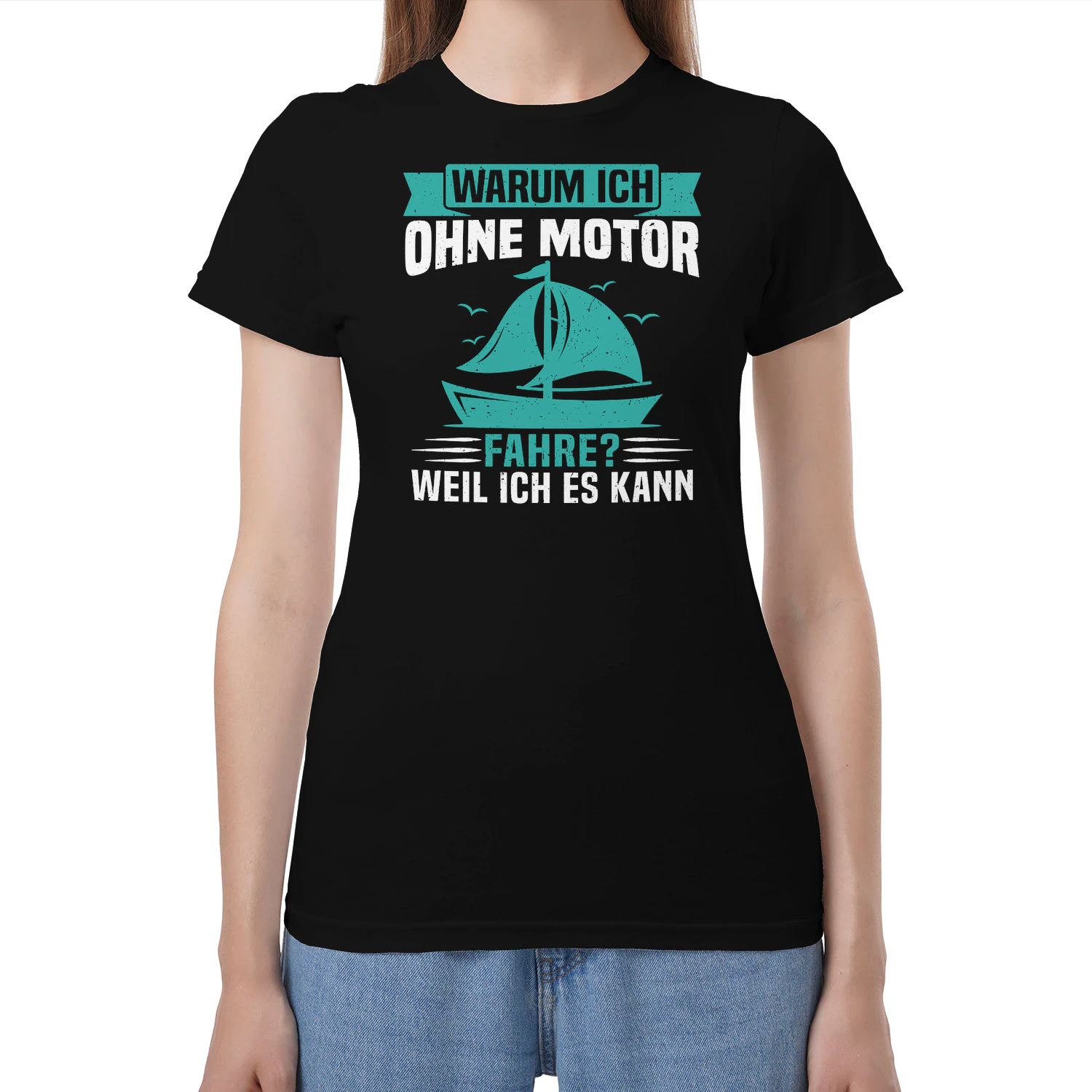 warum ich ohne motor fahre weil ich es kann t-shirt segeln 