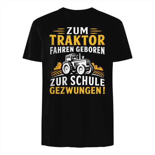 Zum Traktor fahren geboren  Zur Schule gezwungen