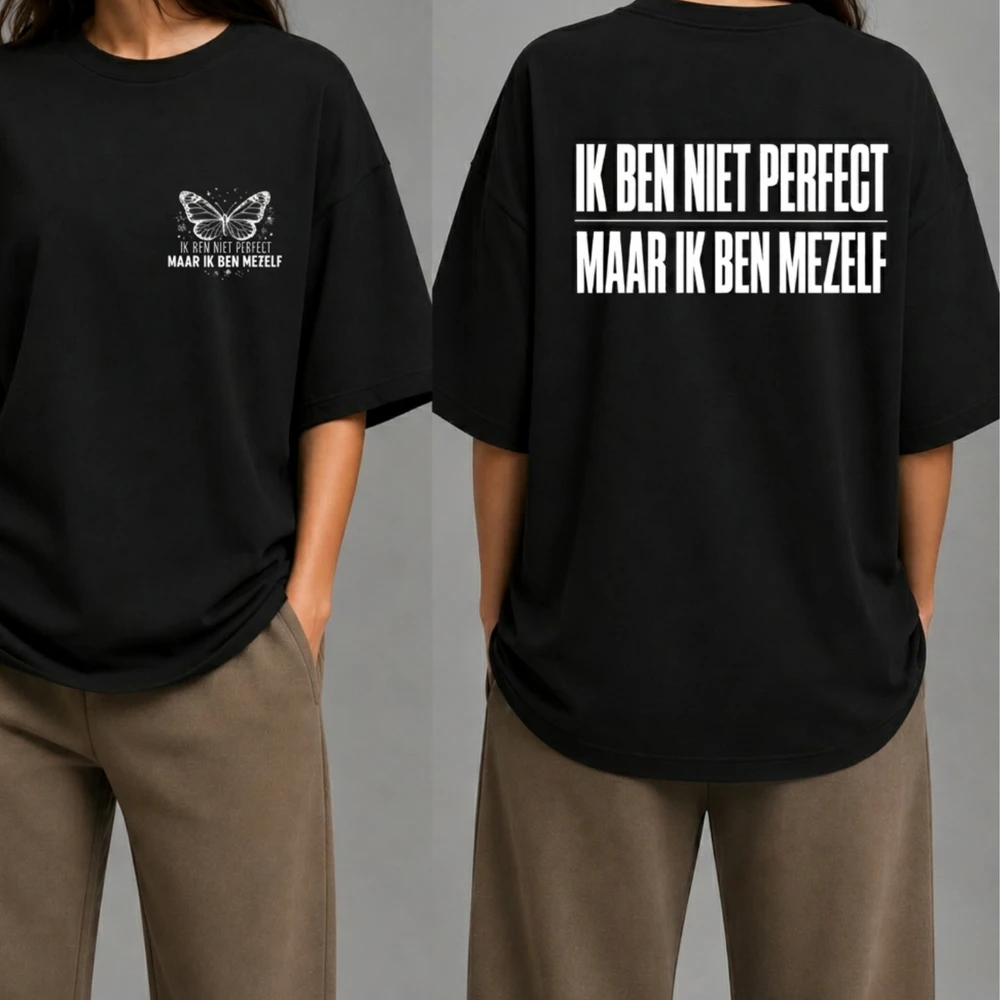 Ik Ben Niet Perfect, Maar Ik Ben Mezelf