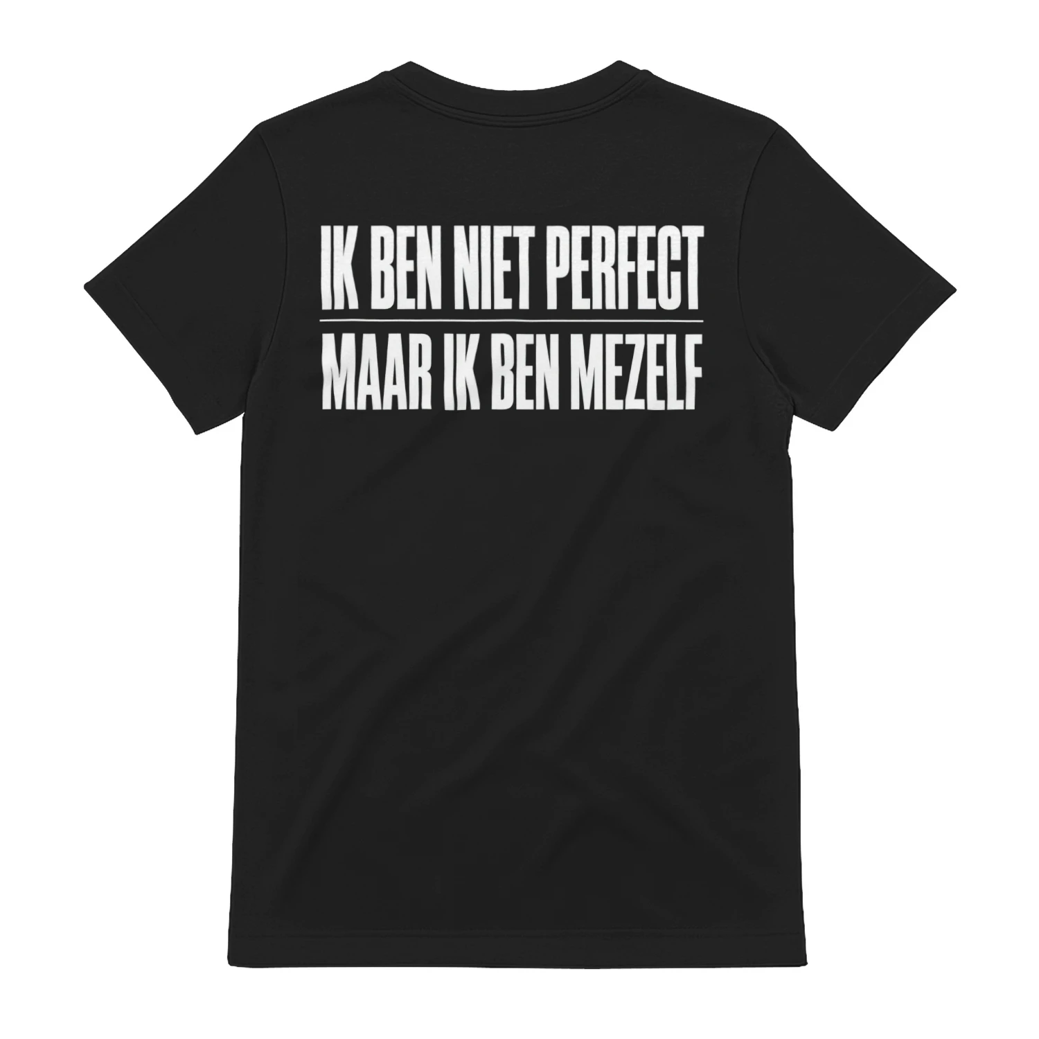Ik Ben Niet Perfect, Maar Ik Ben Mezelf
