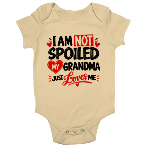 I Am Not Spoiled Baby