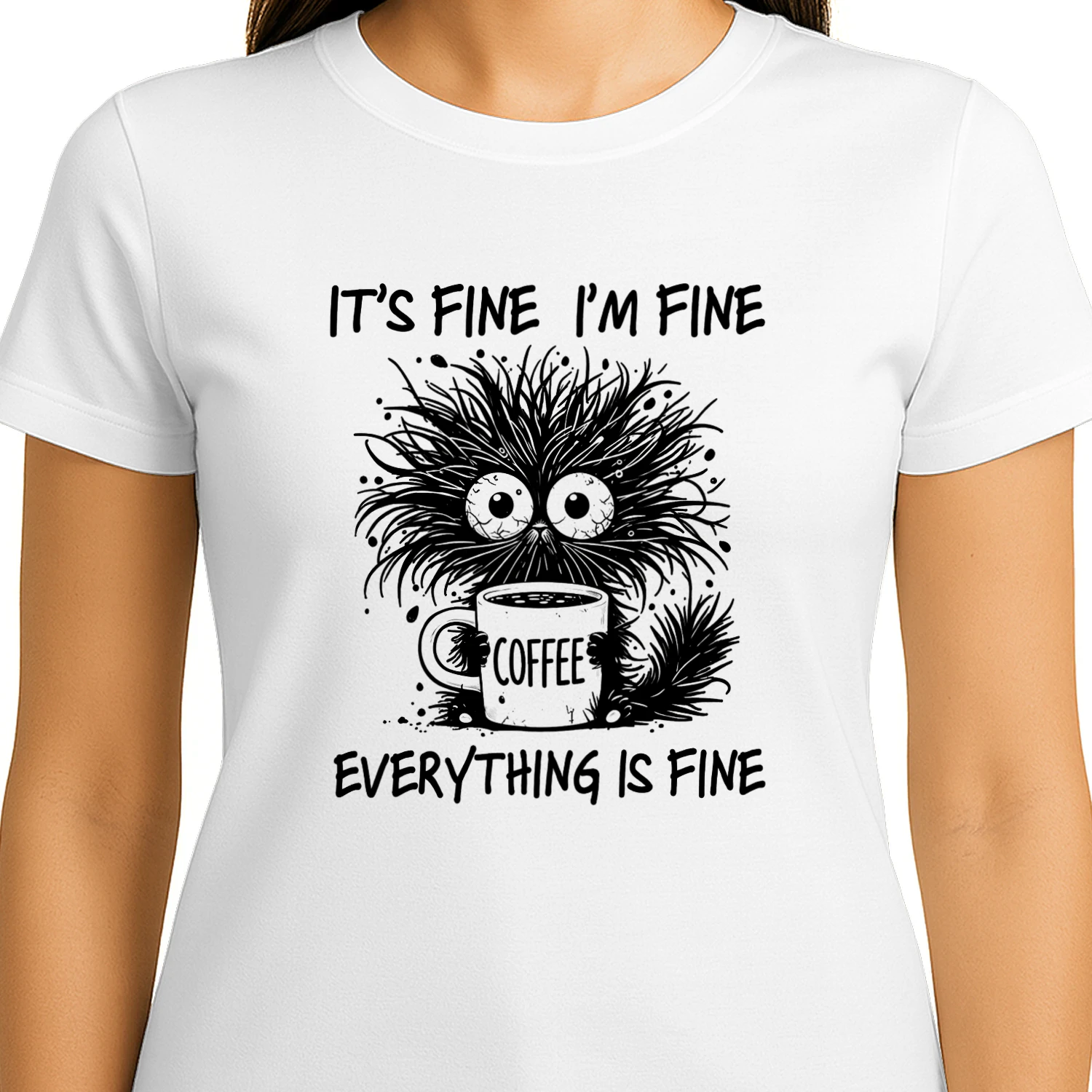 IT’S FINE, I’M FINE, EVERYTHING IS FINE