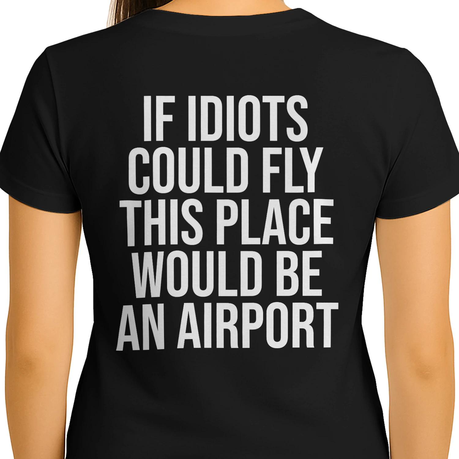 if idiots could fly