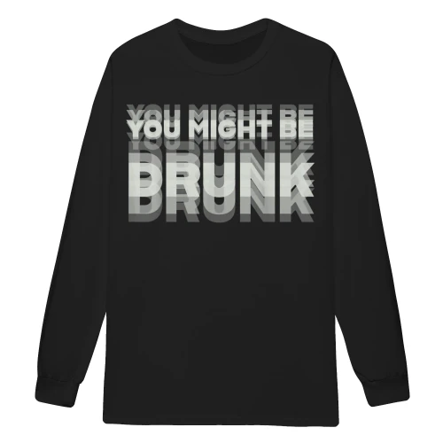 You Might Be Drunk