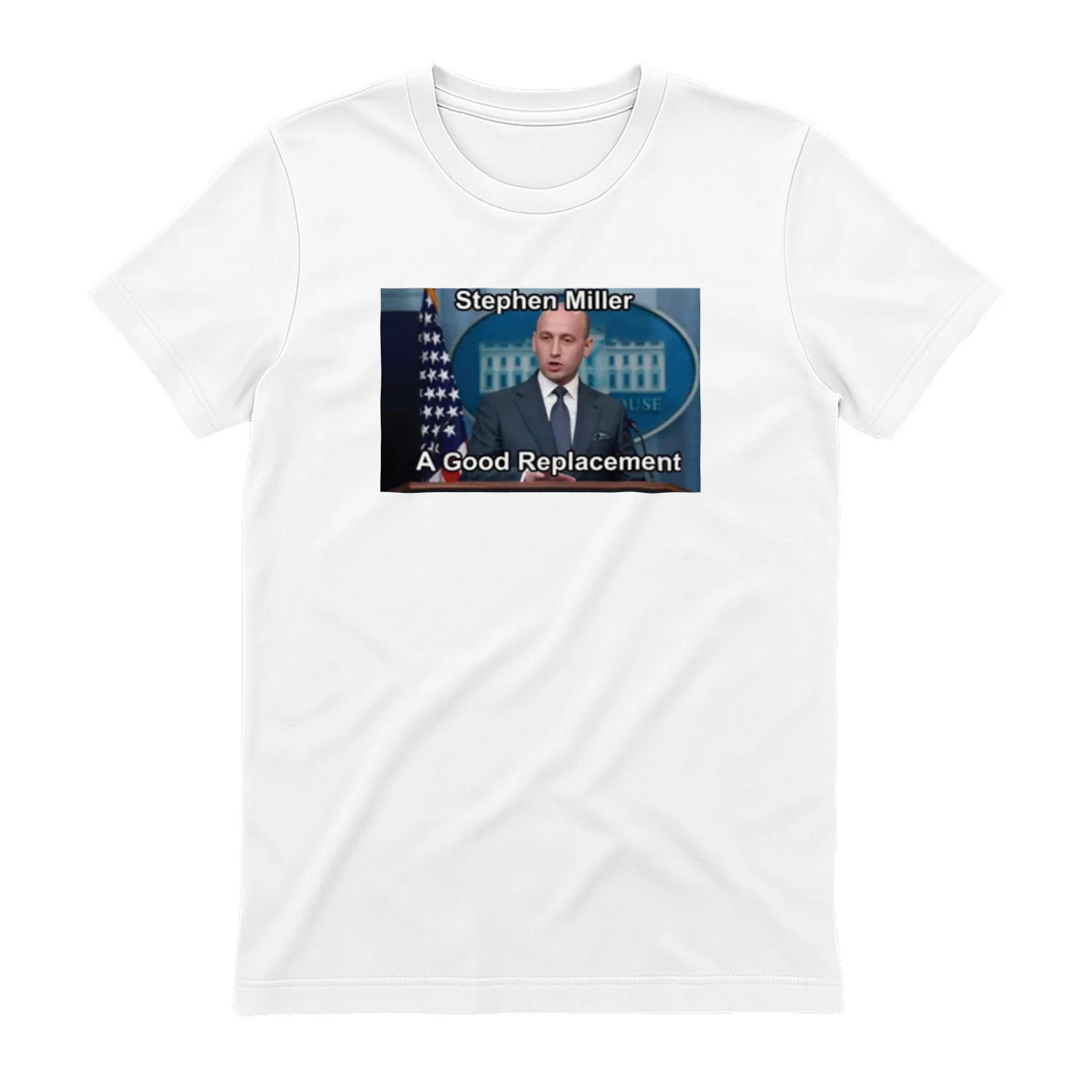 Stephen Miller A Good Replacement Shirt