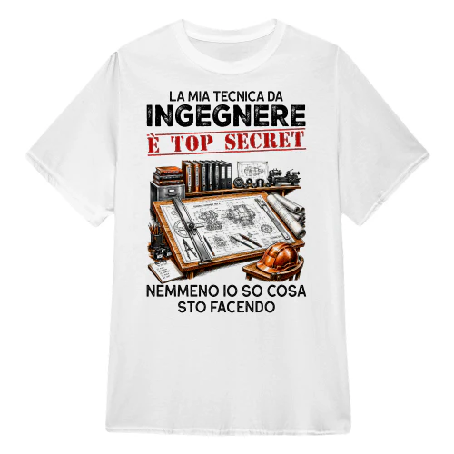 La Mia Tecnica Da Ingegnere È Top Secret