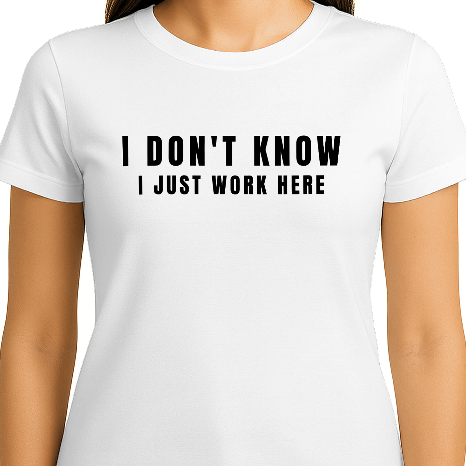 I Don't Know, I Just Work Here – Rolig T-Shirt
