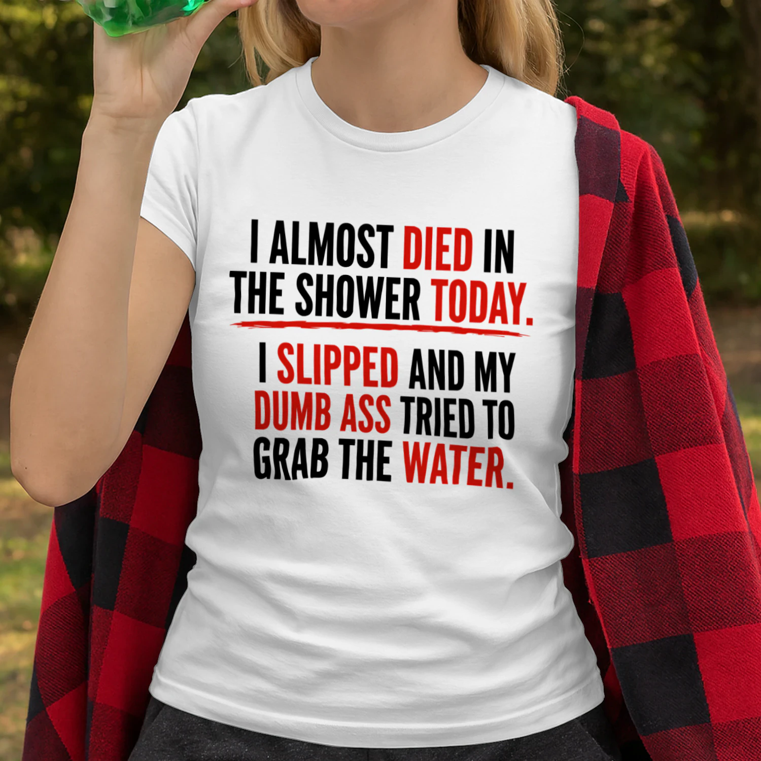 I Almost Died In The Shower Today I Slipped And My Dumb Ass Tried To Grab The Water