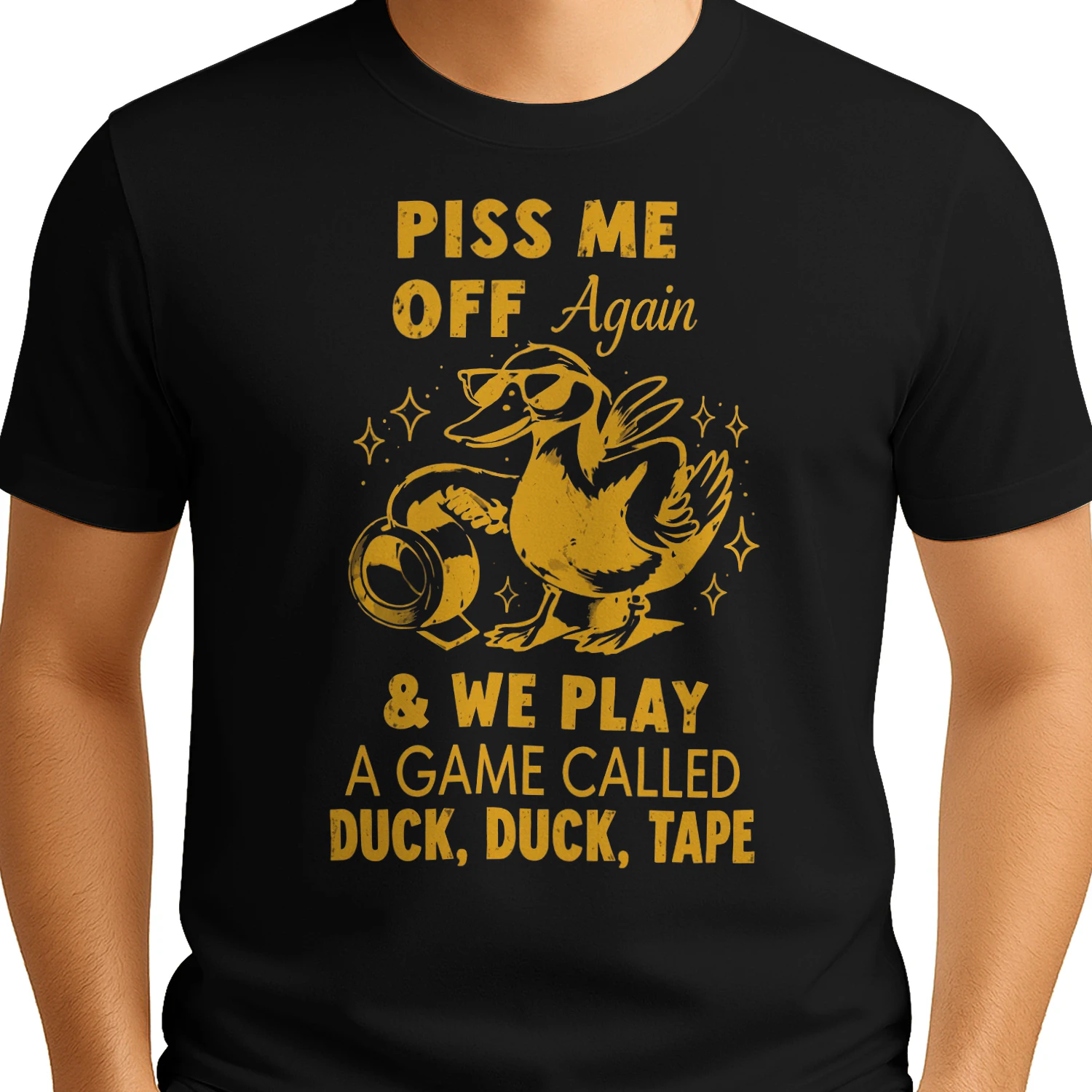 Piss Me Off Again & We Play. A Game Called Duck, Duck, Tape