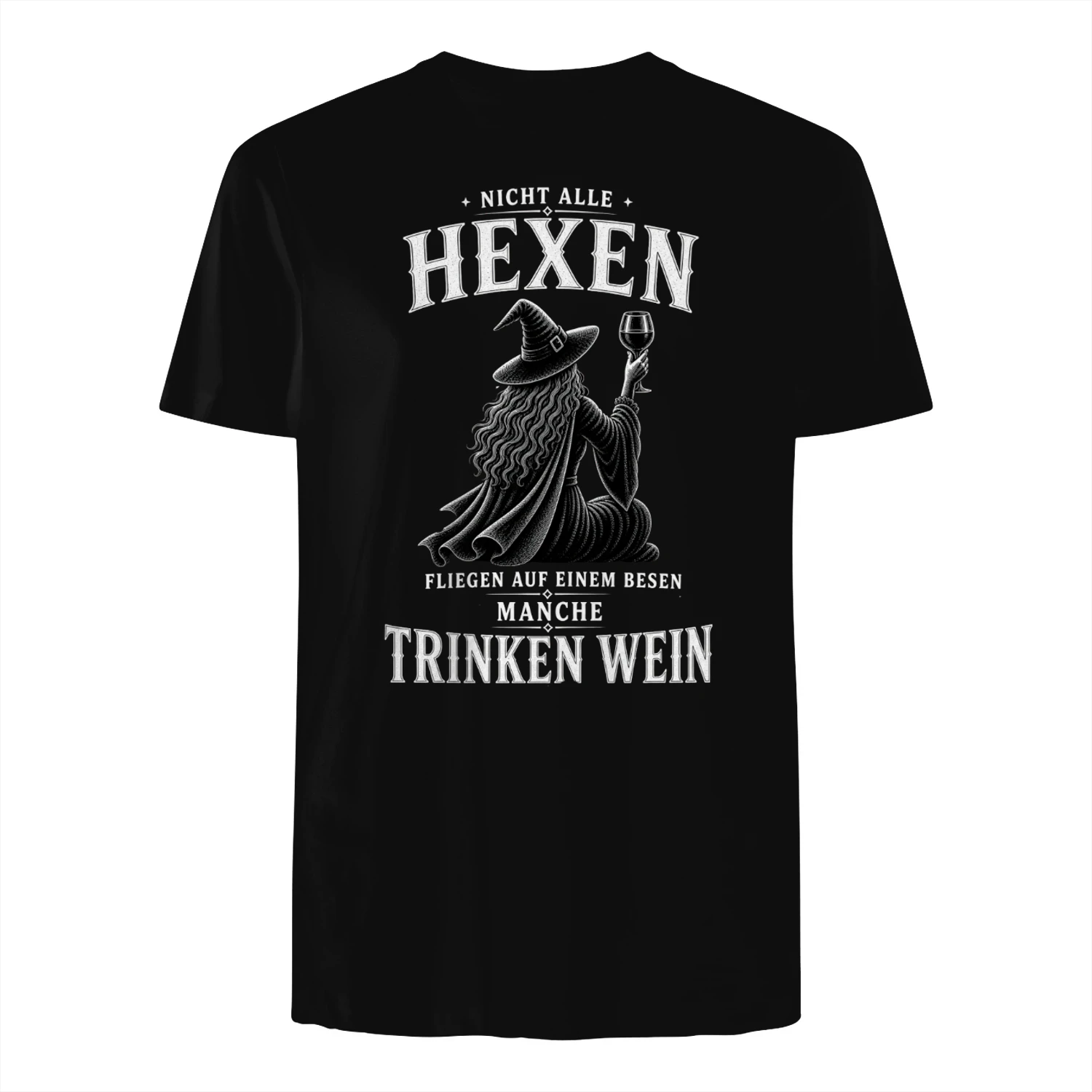 Nicht Alle Hexen Fliegen Auf Einem Besen 🧙‍♀️ Manche Trinken Lieber Wein 🍷 – Limitierte Edition + Kostenloser Versand 🚚
