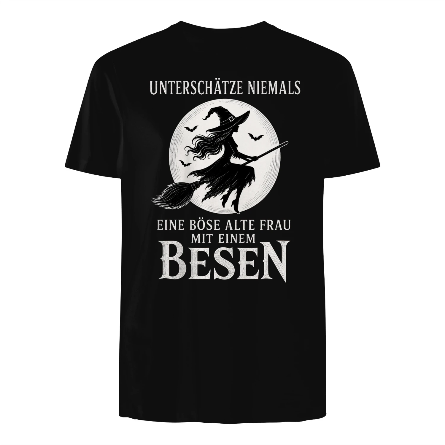 Unterschätze Niemals Eine Böse Alte Frau Mit Einem Besen 🧙‍♀️🌙 – Limitierte Edition + Kostenloser Versand 🚚
