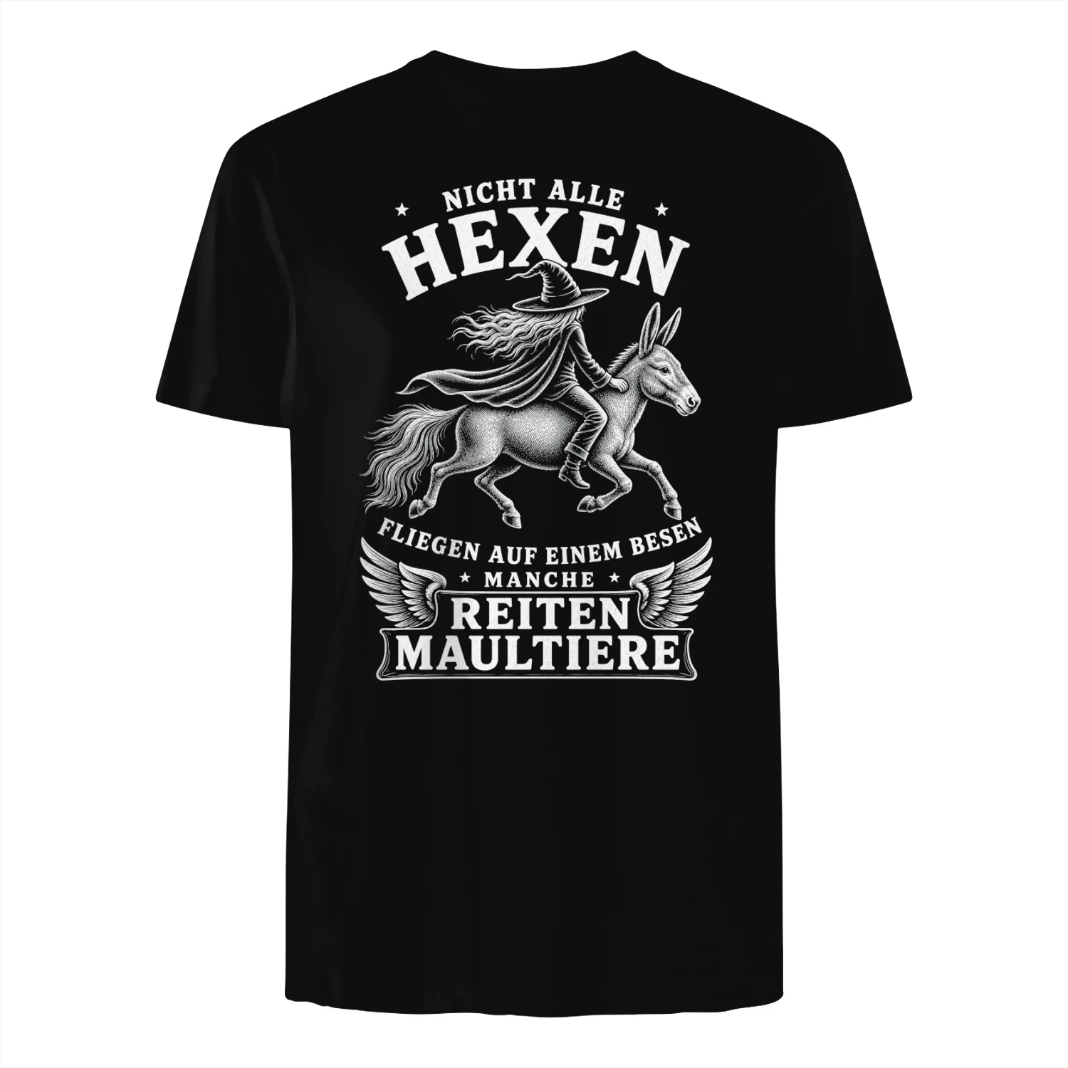 Nicht Alle Hexen Fliegen Auf Einem Besen 🧙‍♀️ Manche Reiten Maultiere 🐴 – Limitierte Edition + Kostenloser Versand 🚚