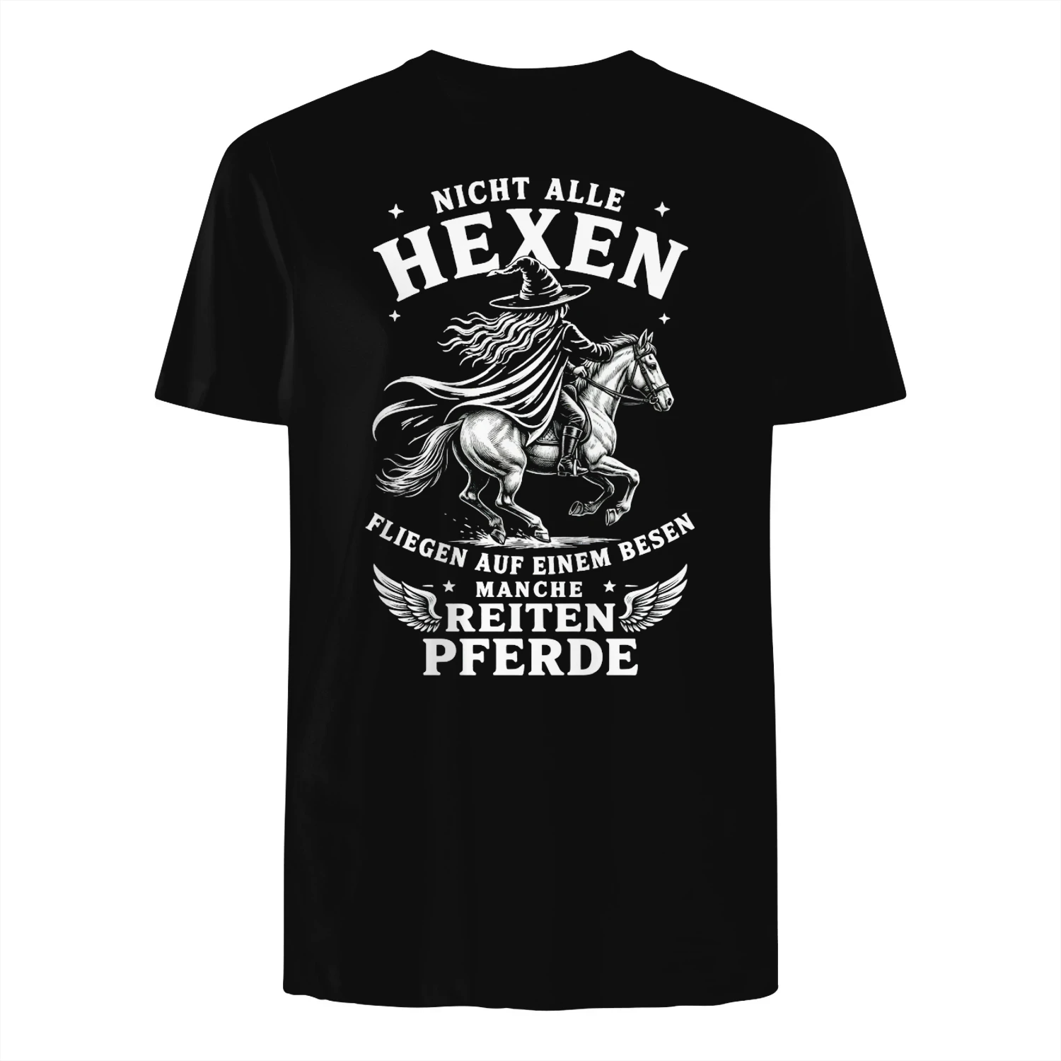 Nicht Alle Hexen Fliegen Auf Einem Besen 🧙‍♀️ Manche Reiten Pferde 🐴 – Limitierte Edition + Kostenloser Versand 🚚