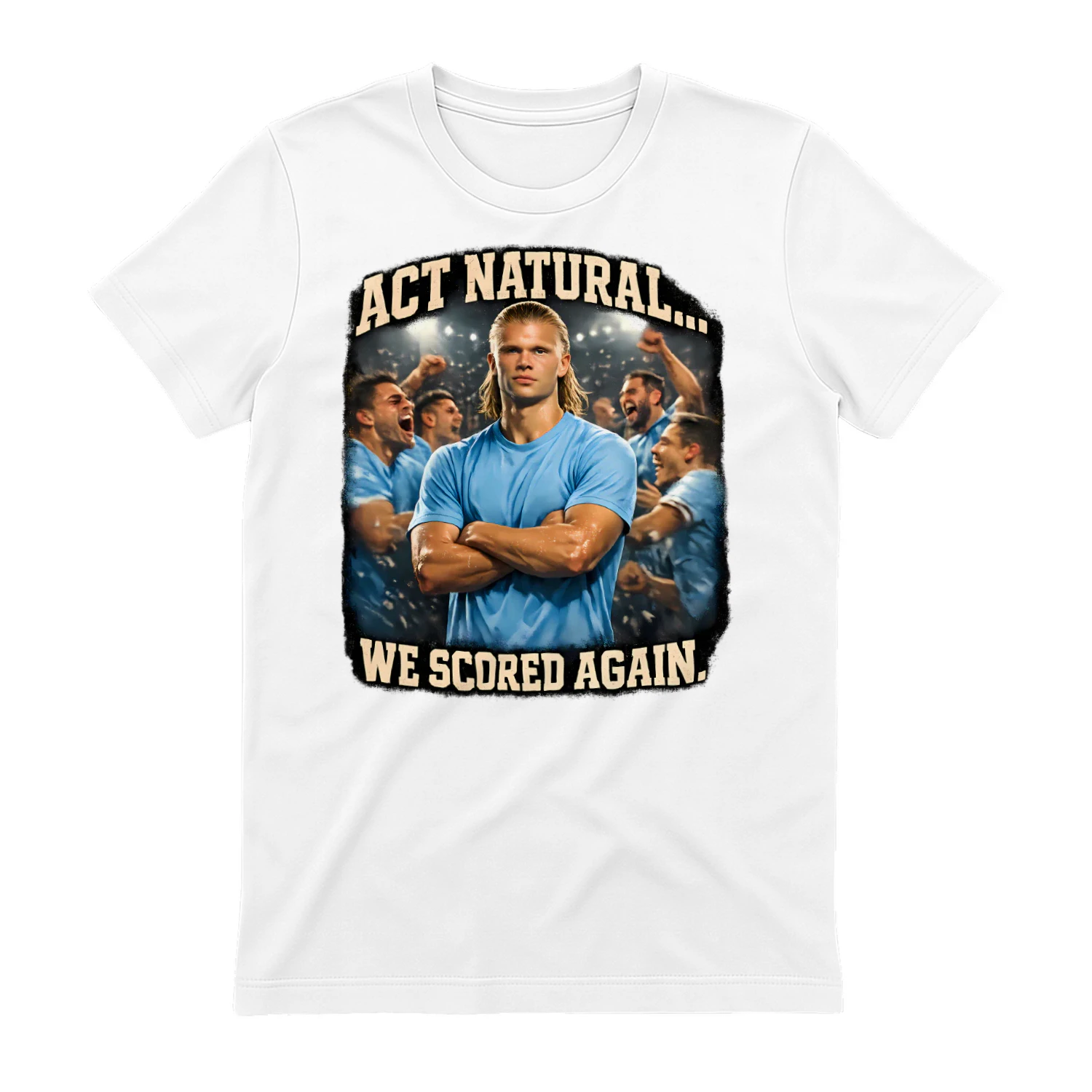 act-natural-we-scored-again-football-shirt