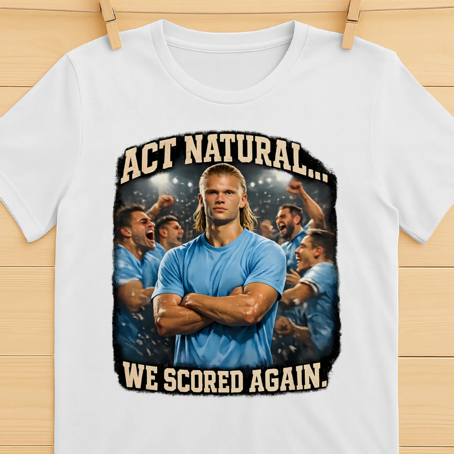 act-natural-we-scored-again-football-shirt