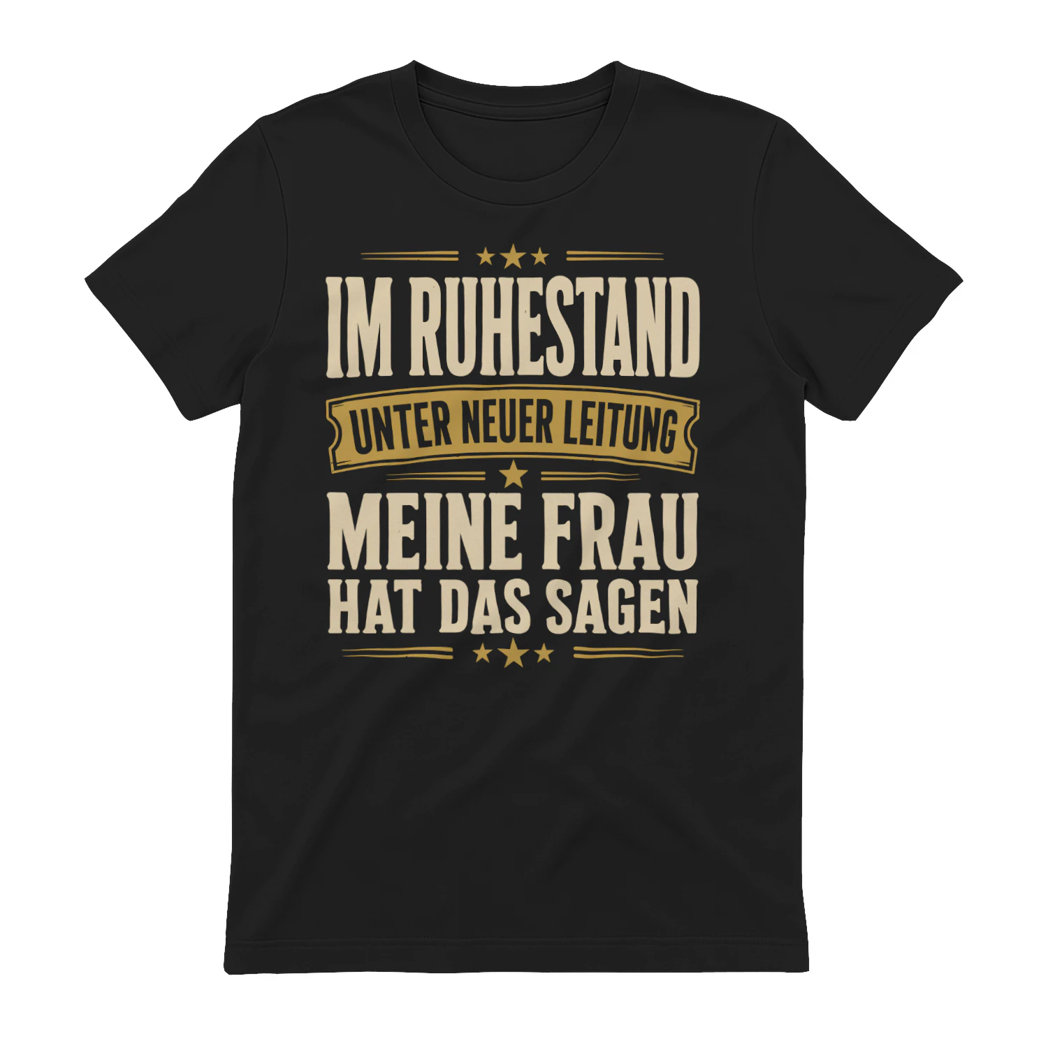  Im Ruhestand Unter Neuer Leitung Meine Frau Hat Das Sagen Geschenk Classic Unisex T-shirt