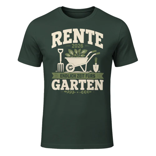 Rente 2026 Garten Shirt