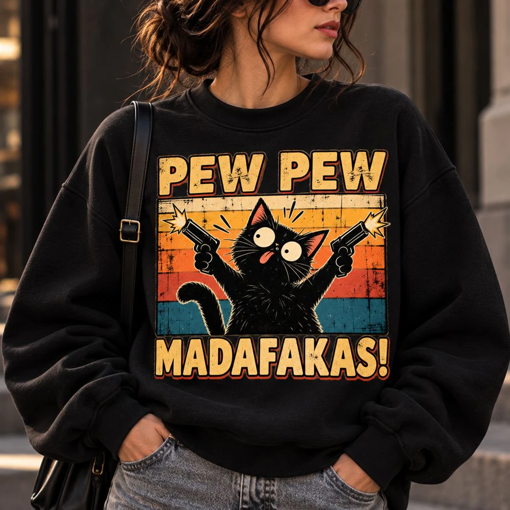 Pew Pew Madafakas Cat Sweatshirt 