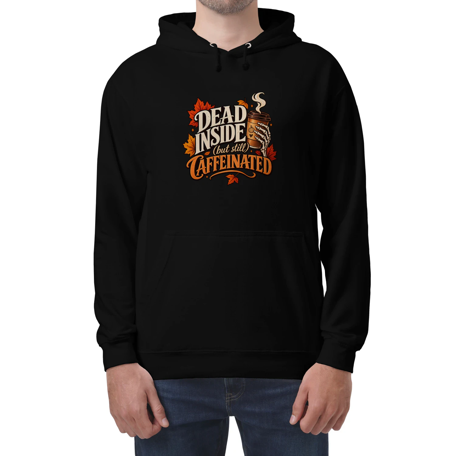 DEAD INSIDE (BUT STILL) CAFFEINATED — Graphic Streetwear Hoodie