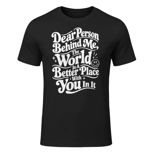 Dear Person Behind Me - Mental Health Tee