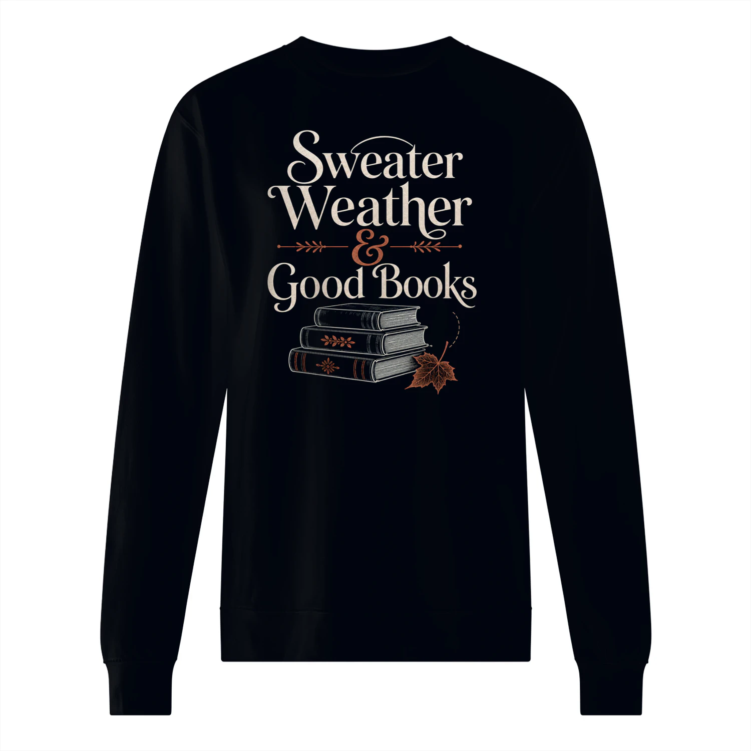 Sweater Weather & Good Books Classic Unisex Sweatshirt - Cozy Bookish Apparel