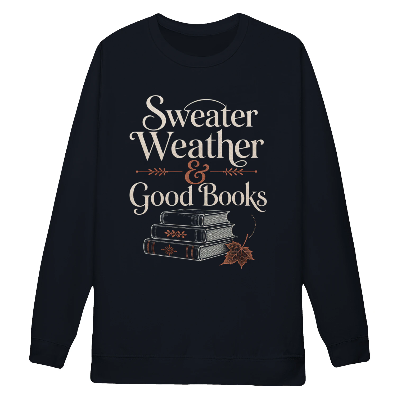 Sweater Weather & Good Books Classic Unisex Sweatshirt - Cozy Bookish Apparel