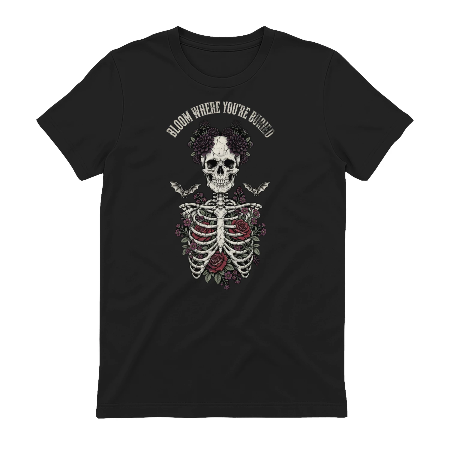 Bloom Where You're Buried Gothic Floral Skeleton T-Shirt