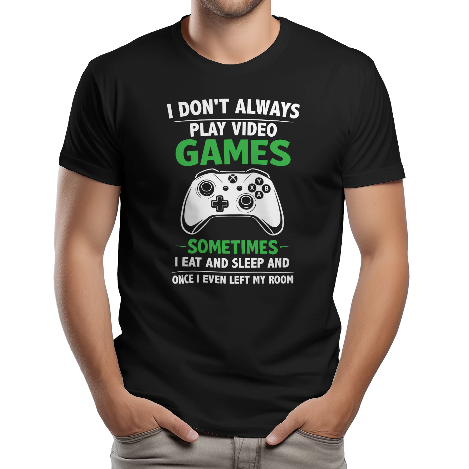 Funny I Dont Always Play Video Games, Gifts For Gamers Gaming Men Women Kids T-Shirt