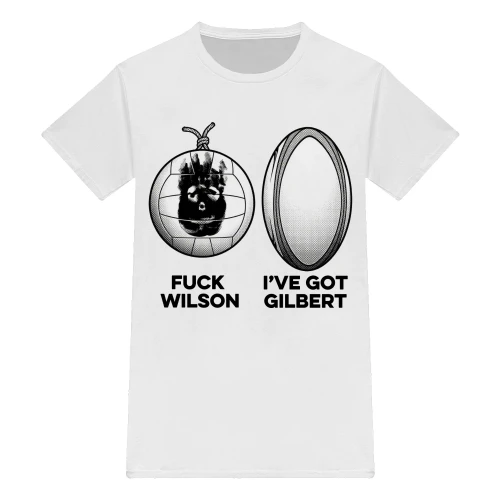 FUCK WILSON. I'VE GOT GILBERT