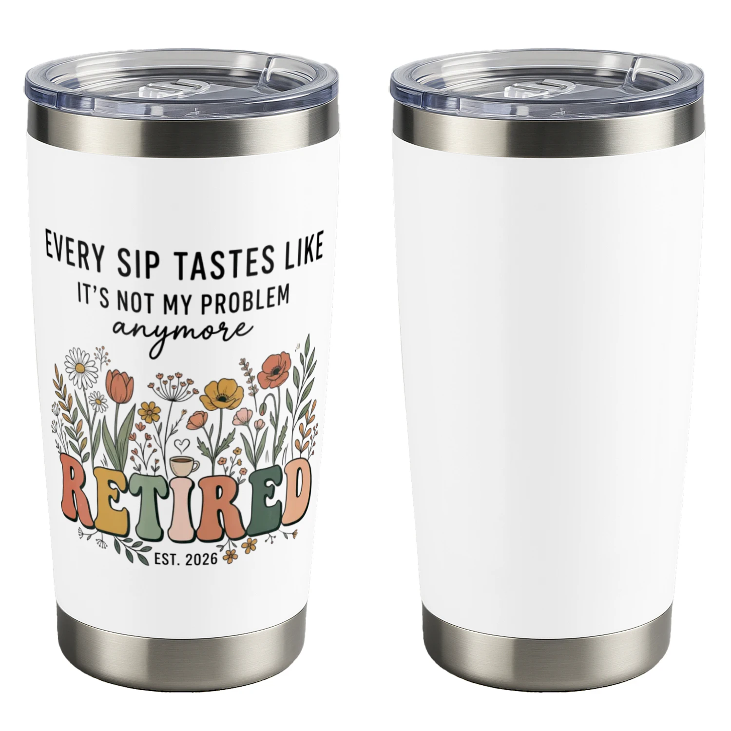 Retirement Gift 2026 – “Not My Problem Anymore” 20 oz Insulated Tumbler for Women & Men 🎉 Shop Today